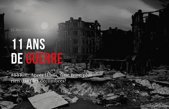 Syrie, 11 ans de guerre
