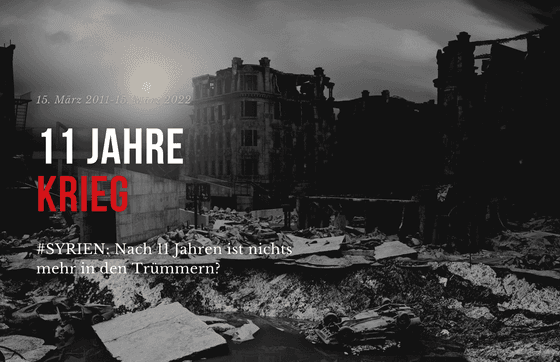 Syrien, 11 Jahre Krieg